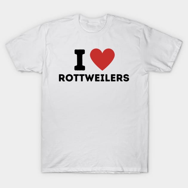 I Love Rottweilers Simple Heart Design T-Shirt by Word Minimalism
